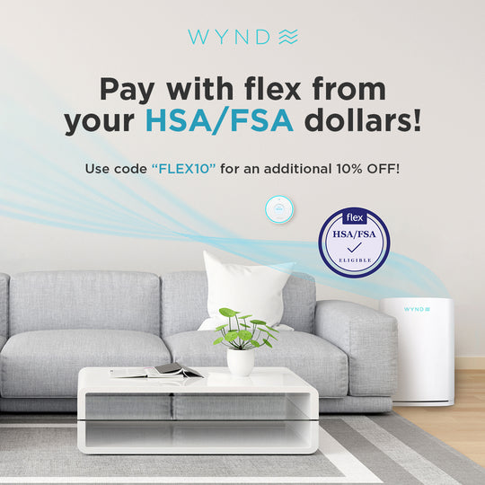 Using HSA/FSA Payments to Invest in Clean Air with Wynd Home Products